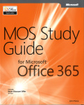 MOS Study Guide for Microsoft Office 365