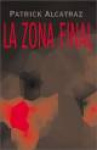 La Zona Final