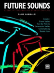 Future Sounds - A Book of Contemporary Drumset Concepts