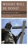 Whose Will Be Done? - Essays on Sovereignty and Religion