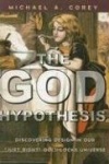 The God Hypothesis - Discovering Divine Design in Our 'Just Right' Goldilocks Universe