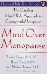 Mind Over Menopause - The Complete Mind/Body Approach to Coping with Menopause