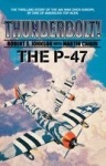 Thunderbolt - The P-47