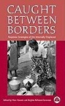 Caught Between Borders - Response Strategies of the Internally Displaced