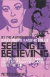 Seeing is Believing - How Hollywood Taught Us to Stop Worrying and Love