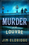 Murder at the Louvre - The captivating historical whodunnit set in Victorian Paris