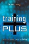 Training Plus - Revitalizing Your Training