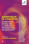 Supervision in Coaching - Supervision, Ethics and Continuous Professional Development