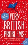 Very British Problems - Making Life Awkward for Ourselves, One Rainy Day at a Time