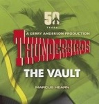 Thunderbirds - The Vault: celebrating over 50 years of the classic series