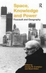 Space, Knowledge and Power - Foucault and Geography