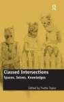 Classed Intersections - Spaces, Selves, Knowledges