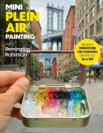 Mini Plein Air Painting with Remington Robinson - The art of miniature oil painting on the go in a portable tin