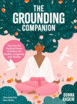 The Grounding Companion - Tap Into the Healing Power of Nature for Health, Longevity, and Vitality