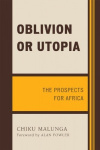 Oblivion or Utopia - The Prospects for Africa