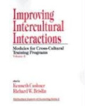 Improving Intercultural Interactions - Modules for Cross-Cultural Training Programs, Volume 2