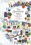 The Quarantine Atlas - Mapping Global Life Under COVID-19
