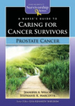 A Nurse's Guide to Caring for Cancer Survivors: Prostate Cancer