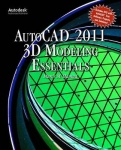AutoCAD® 2011 3D Modeling Essentials