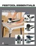 Festool*r Essentials: The Routers