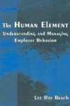 The Human Element - Understanding and Managing Employee Behavior