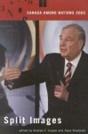 Canada Among Nations, 2005 - Splitting Images