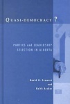 Quasi-Democracy? - Parties and Leadership Selection in Alberta