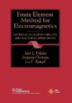Finite Element Method Electromagnetics - Antennas, Microwave Circuits, and Scattering Applications