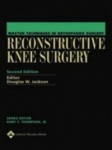 Master Techniques in Orthopaedic Surgery: Reconstructive Knee Surgery