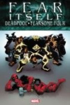 Fear Itself: Deadpool/Fearsome Four