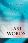 Last Words - A Dictionary of Deathbed Quotations