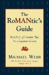 The Romantic's Guide - Hundreds of Creative Tips for a Lifetime of Love