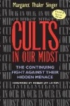 Cults in Our Midst - The Continuing Fight Against Their Hidden Menace