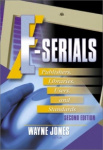 E-Serials - Publishers, Libraries, Users, and Standards, Second Edition