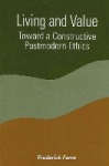 Living and Value - Toward a Constructive Postmodern Ethics