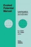 Evoked Potential Manual - A Practical Guide to Clinical Applications