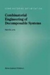 Combinatorial Engineering of Decomposable Systems