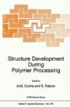 Structure Development During Polymer Processing