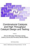 Combinatorial Catalysis and High Throughput Catalyst Design and Testing