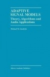 Adaptive Signal Models - Theory, Algorithms, and Audio Applications