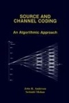 Source and Channel Coding - An Algorithmic Approach