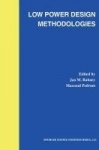 Low Power Design Methodologies