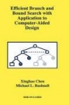Efficient Branch and Bound Search with Application to Computer-Aided Design