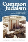 Common Judaism - Explorations in Second-Temple Judaism