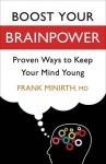 Boost Your Brainpower - Proven ways to keep your mind young