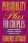 Personality Plus for Couples – Understanding Yourself and the One You Love