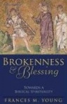 Brokenness & Blessing - Towards a Biblical Spirituality