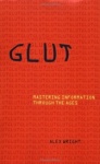 Glut - Mastering Information Through the Ages