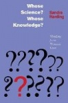 Whose Science? Whose Knowledge? - Thinking from Women's Lives