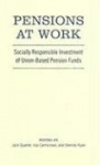 Pensions at Work - Socially Responsible Investment of Union-Based Pension Funds